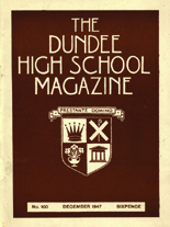 DUNDEE HIGH SCHOOL MAGAZINE, No. 100 DECEMBER 1947