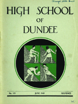 DUNDEE HIGH SCHOOL MAGAZINE, No. 105 JUNE 1949
