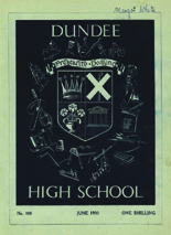 DUNDEE HIGH SCHOOL MAGAZINE, No. 108 JUNE 1950