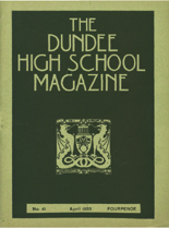 DUNDEE HIGH SCHOOL MAGAZINE, No. 41 APRIL 1928