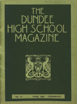 DUNDEE HIGH SCHOOL MAGAZINE, No. 47 APRIL 1930
