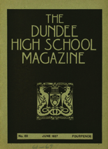 DUNDEE HIGH SCHOOL MAGAZINE, No. 69 JUNE 1937